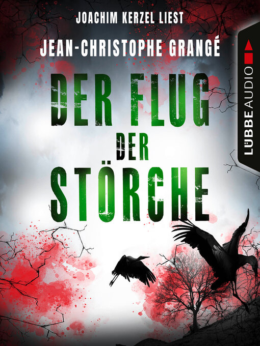 Title details for Der Flug der Störche by Jean-Christophe Grangé - Available